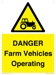 DANGER Farm Vehicles Operating